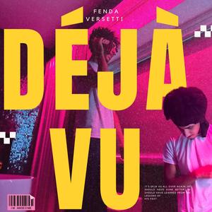 Déjà vu (Explicit)