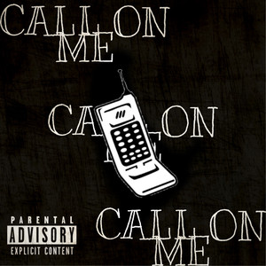 Call On Me (Explicit)