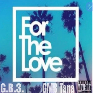 For The Love (Explicit)