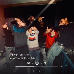 STATEMENTS (feat. Faygo Zeke) [Explicit]