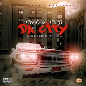 Trapping Thru da City (Explicit)