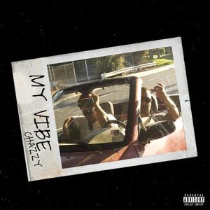 My Vibe (Explicit)