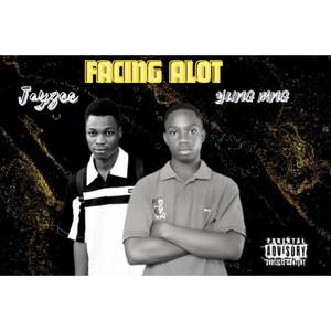 FACING ALOT (Explicit)