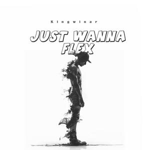 Just wanna flex (feat. Buju) [Explicit]