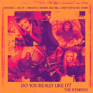 Do You Really Like It? (Remixes)