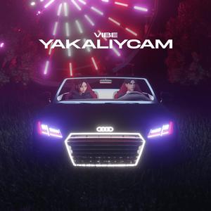 Yakalıycam (Explicit)