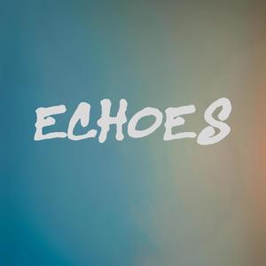 ECHOES