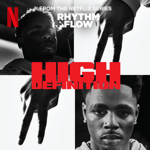 High Definition (from the Netflix Series "Rhythm + Flow") [Explicit]