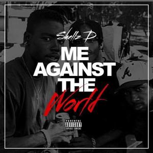 Me Against The World (Explicit)