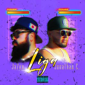 Liga (feat. Jonathan C.) (Explicit)