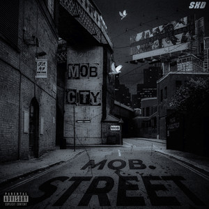 MOB CITY (Explicit)