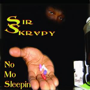 No Mo Sleepin (Explicit)