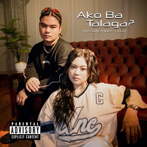 Ako Ba Talaga? (Explicit)