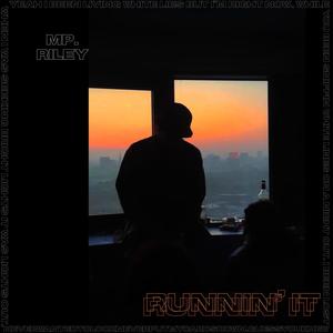 RUNNIN' IT (Explicit)