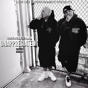 Unappreciated (feat. JokesLovesLife) (Explicit)