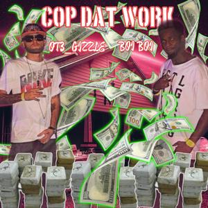 Cop Dat Work (Explicit)