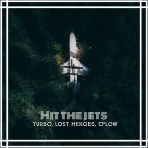 Hit the Jets (feat. CFLOW & Lost Heroes) [Explicit]