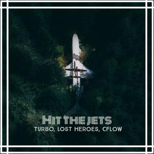 Hit the Jets (feat. CFLOW & Lost Heroes) (Explicit)