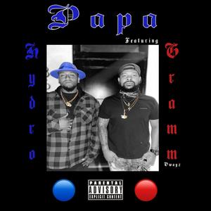 Papa (feat. Gramm Owayz) [Explicit]