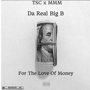 For The Love Of Money (Explicit)