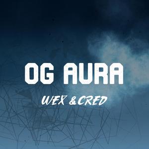 OG Aura(feat. Waywoc) (Explicit)