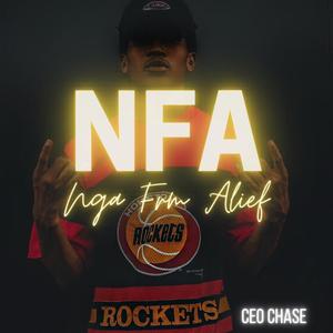 NFA (Nga From Alief) [Explicit]