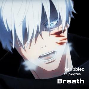 Breath (feat. pxiqzes) (Explicit)