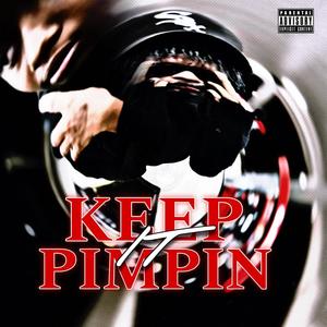 Keep It Pimpin (feat. 64Kash) [Explicit]