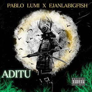 Aditu (Explicit)