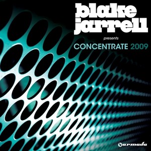 Blake Jarrell presents Concentrate 2009.