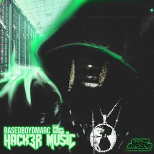 Hack3r Music (Explicit)