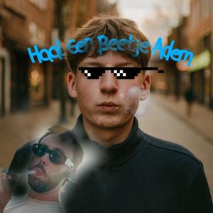 Haal Een Beetje Adem (Explicit)