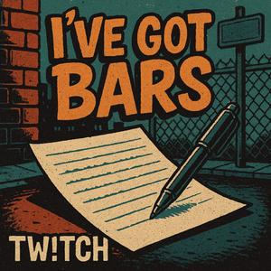 Ive Got Bars