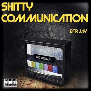 Sh!tty Communication (Explicit)