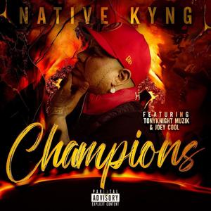 Champions (feat. Joey cool & TonyKnight muzik)