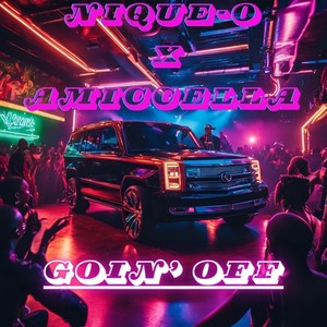 GOIN OFF (feat. Amiccella) (Explicit)