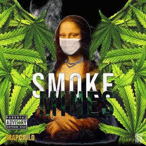 Smoke Mines (feat. Shaw Monsta) (Explicit)