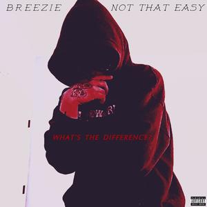 What's The Difference? (PT1) [Explicit]