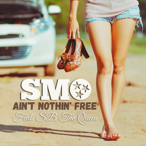 Ain't Nothin' Free (feat. SB the Queen) [Explicit]