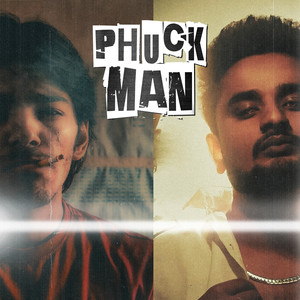Phuck Man