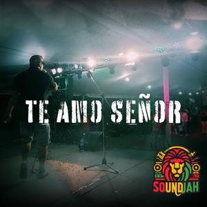 Te Amo Señor