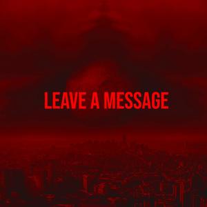 Leave A Message (Explicit)