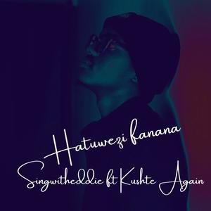 Hatuwezi Fanana (feat. Kushte Again)