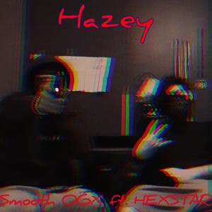 Hazey (feat. Hexstar)