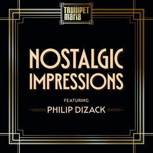 Nostalgic Impressions