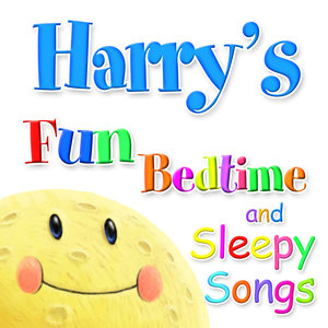 Fun Bedtime and Sleepy Songs For Harry