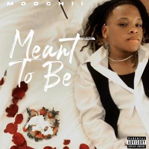 Meant To Be (Explicit)