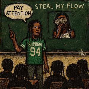 Steal my flow (Explicit)