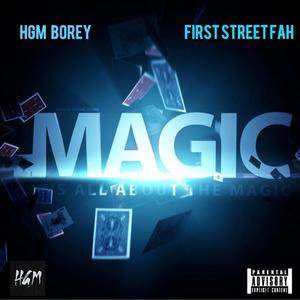 Magic(feat. FirstStreetFah) (Explicit)