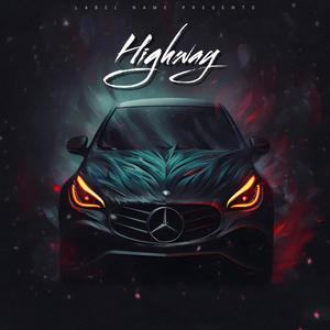 Highway (feat. Corda Una, Foudeqush & Swell) [Explicit]